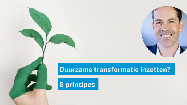 Acht principes voor duurzame transformatie