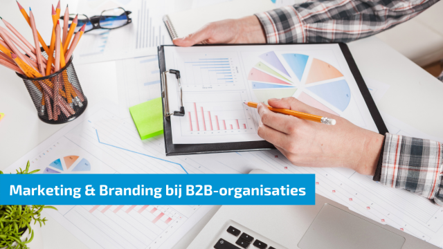 Hoe je digitale marketing & branding inzet in B2B e-commerce