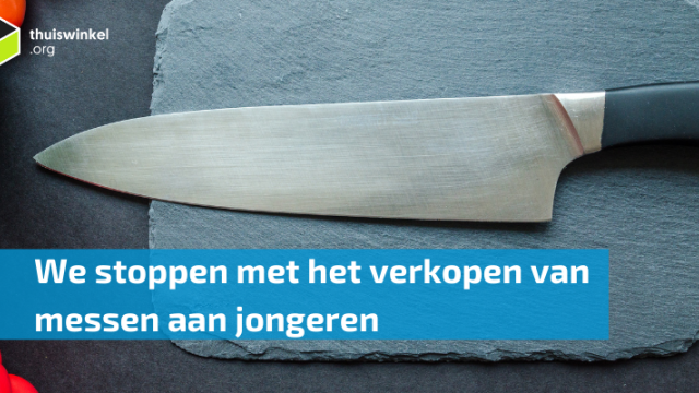 We stoppen met het verkopen van messen aan jongeren