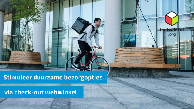 Duurzaamheidsinformatie in check-out van webwinkel leidt tot bezorgkeuze met minder CO2-uitstoot