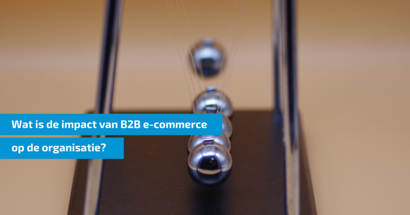 Impact b2b ecommerce