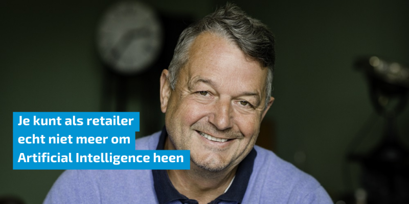 Wijnand Jongen: “Je kunt als retailer echt niet meer om artificial intelligence heen”